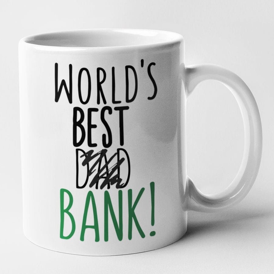 World's Best Bank Mug Father Dad Birthday Present Funny Hilarious Gift Christmas