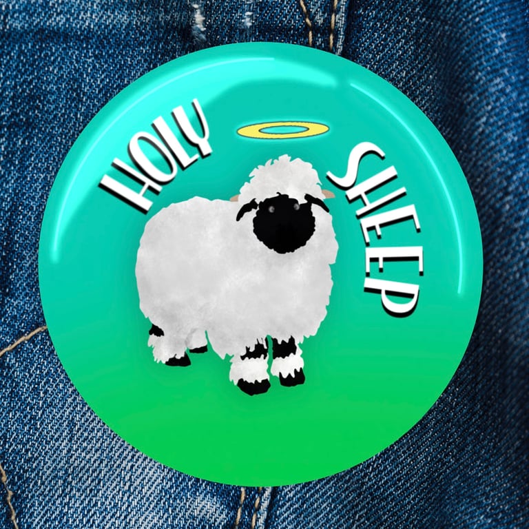 Holy Sheep Badge . Magnet . Pocket Mirror . Magnetic Bottle Opener