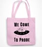 We Come To Probe UFO Tote Bag Funny Adult Joke Halloween Reusable Alien Theme  - Image 4