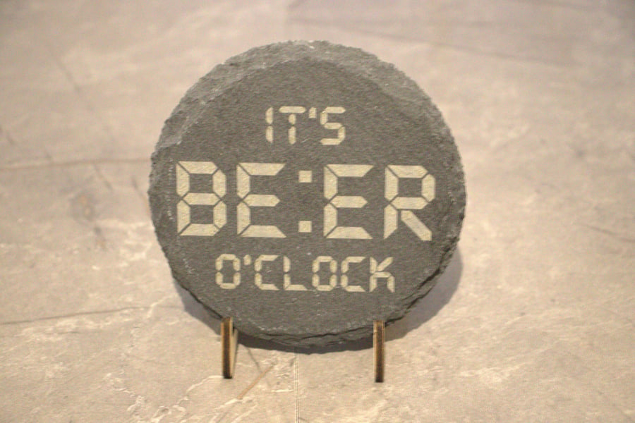 It's BEER o'clock Laser engraved Slate Coaster