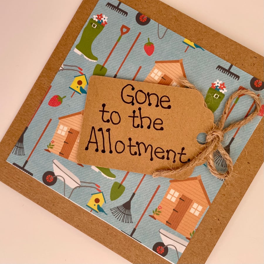 Gone to the allotment card for any occasion 