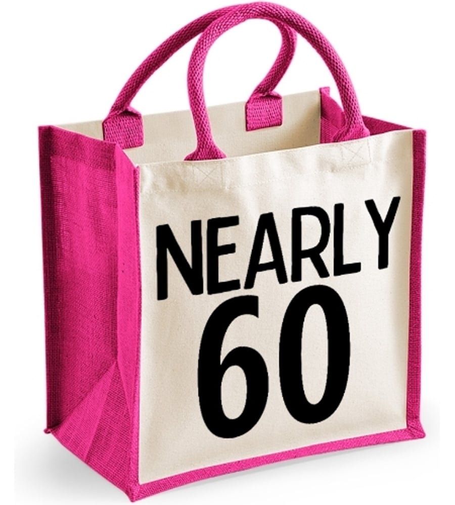 Funny 50's Birthday Midi Jute Bag NEARLY 60 Birthday Gift for late 50's age