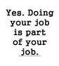 Doing Your Job Fridge Magnet - Image 2