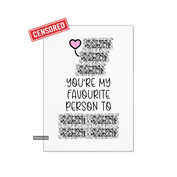 Funny Rude Anniversary Card - Novelty Love Banter Greeting Card 