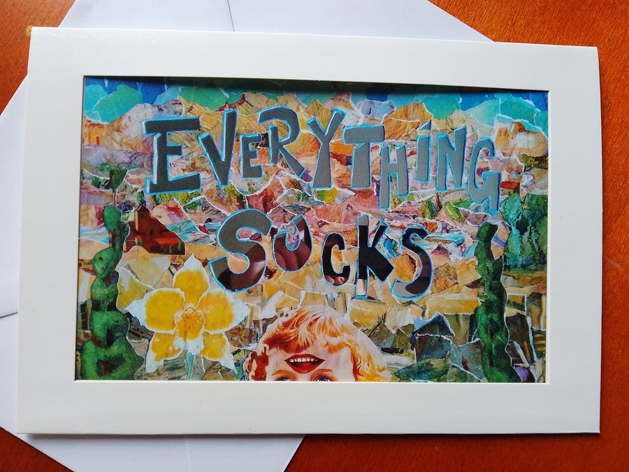 Everything Sucks photo greetings card