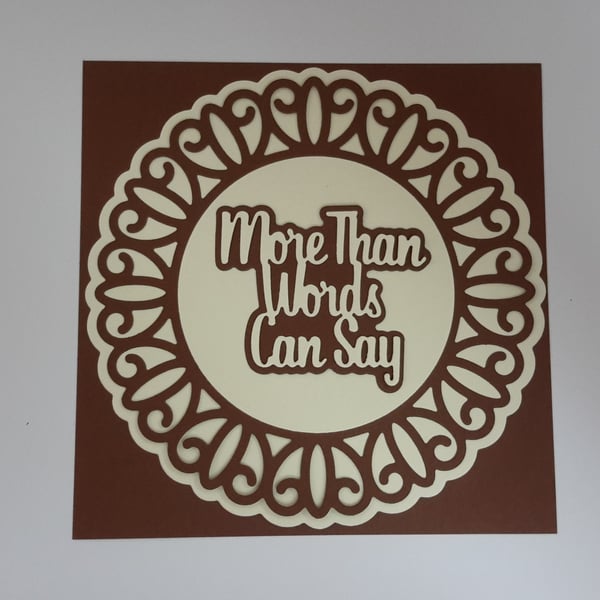 More Than Words Can Say Greeting Card - Chocolate Brown and Cream