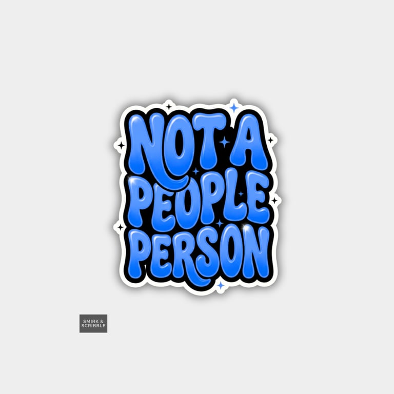 Funny Cheeky Novelty Sticker For Adults - People Person