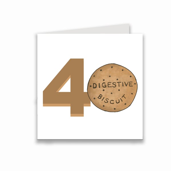 40th Birthday card with digestive biscuit, great card for a biscuit lover
