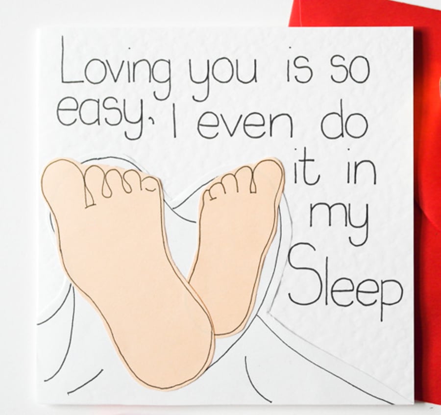 Loving you is so easy I even do it in my sleep, Valentine, Anniversary card