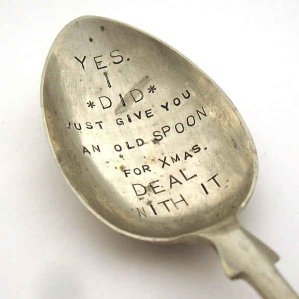 Deal With It, Joke Xmas Gift, Old Spoon, Hand Stamped