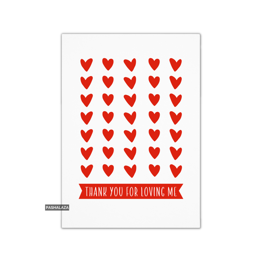 Anniversary Card - Novelty Love Greeting Card - Loving Me