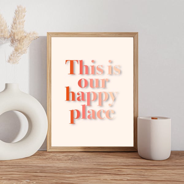 Happy Place Housewarming Gift,  A4 New Home Print, Romance Gift.