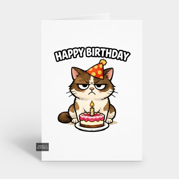 Funny Grumpy Birthday Card For Him Or Her - Cat & Cake