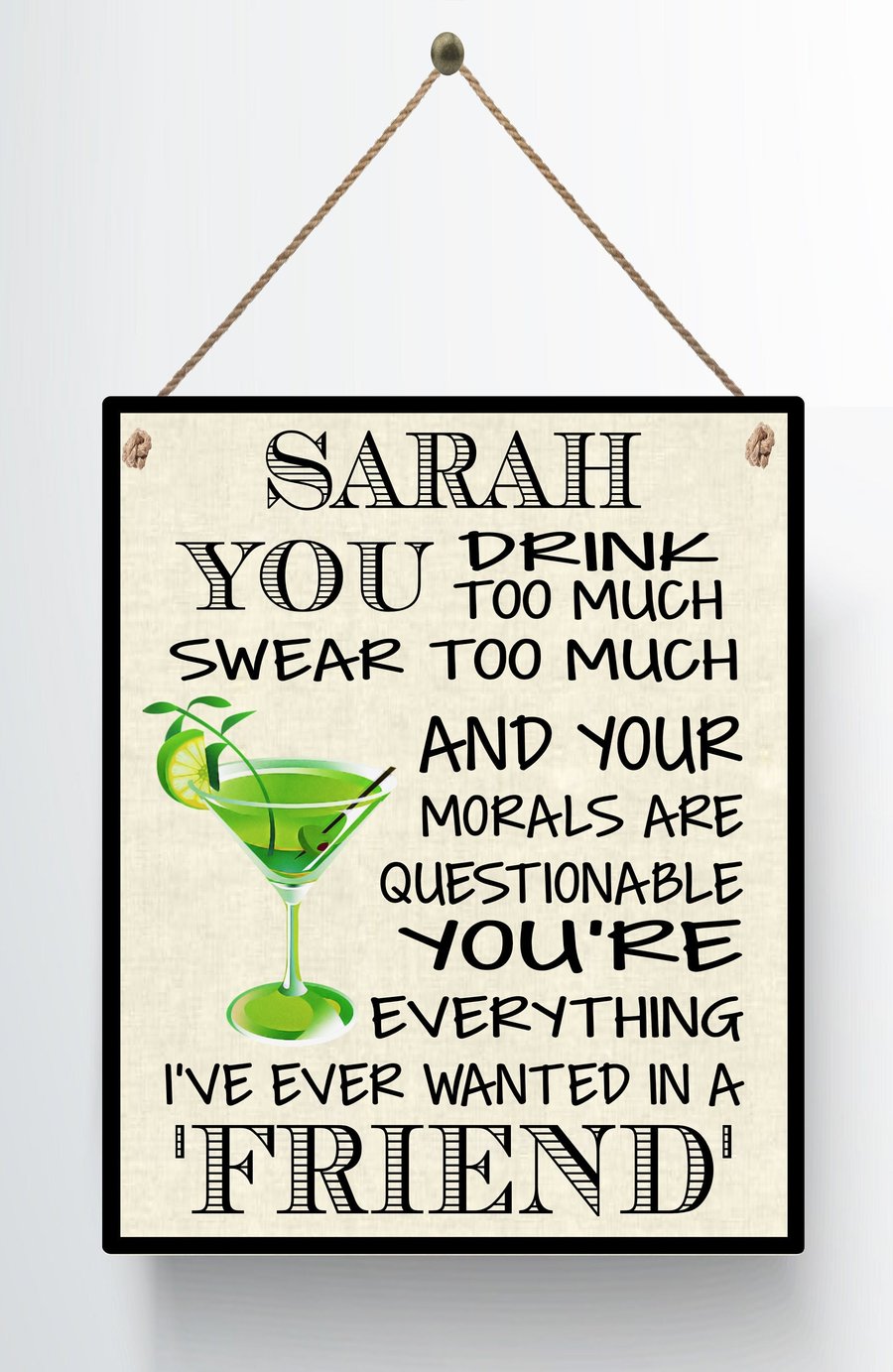 Personalised Funny Friend Drink Too Much Hanging Plaque Sign Best Friends Thank 