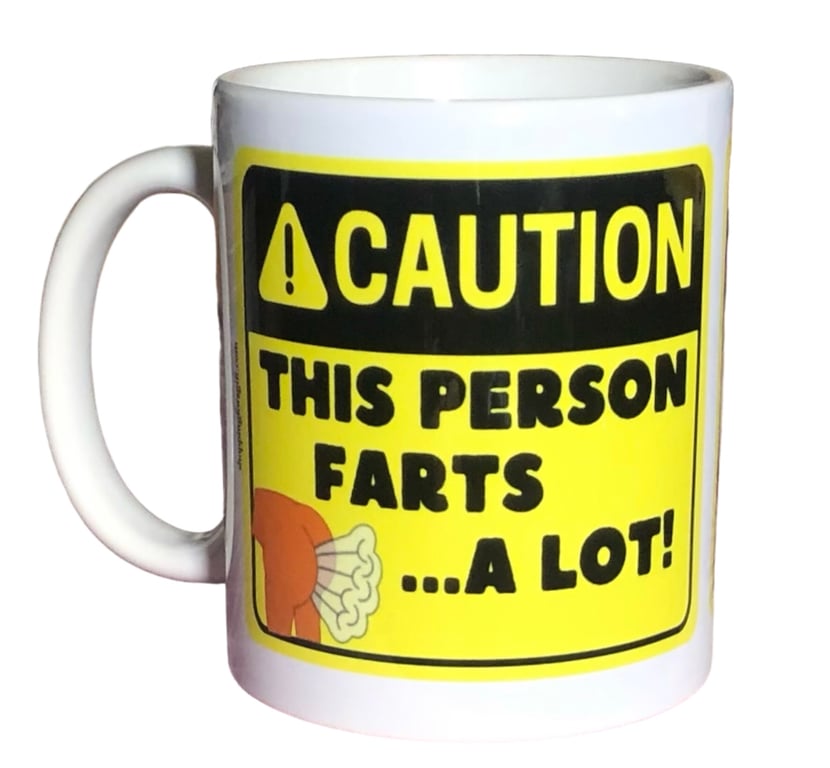 Caution This Person Farts ...A Lot! Mug. Funny farting theme mugs 