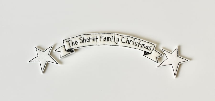Special Order for Sophie -'The Sheet Family Christmas' Banner and Two Stars