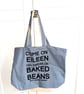 Cotton Tote bag with misheard song lyric - 'Come on Eileen'