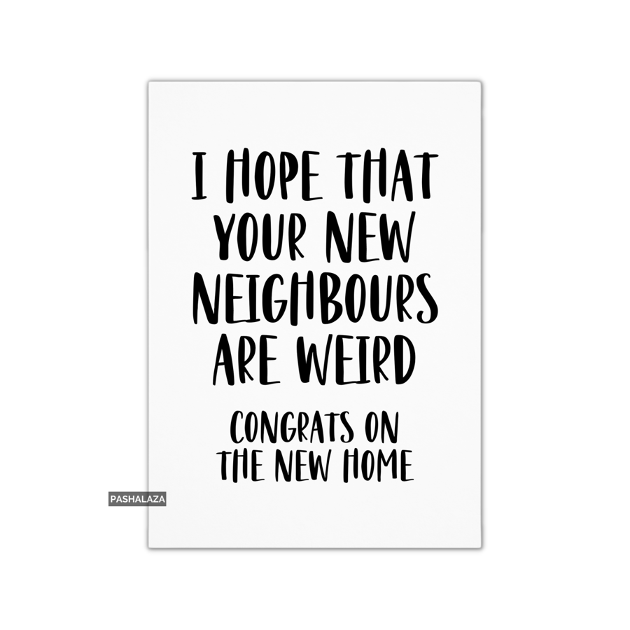 Funny Congrats Card - New Home Congratulations Greeting Card - Weird