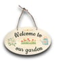 Welcome To Our Garden Hanging Sign. Wall, Fence, Gate Plaque For Garden - Image 2