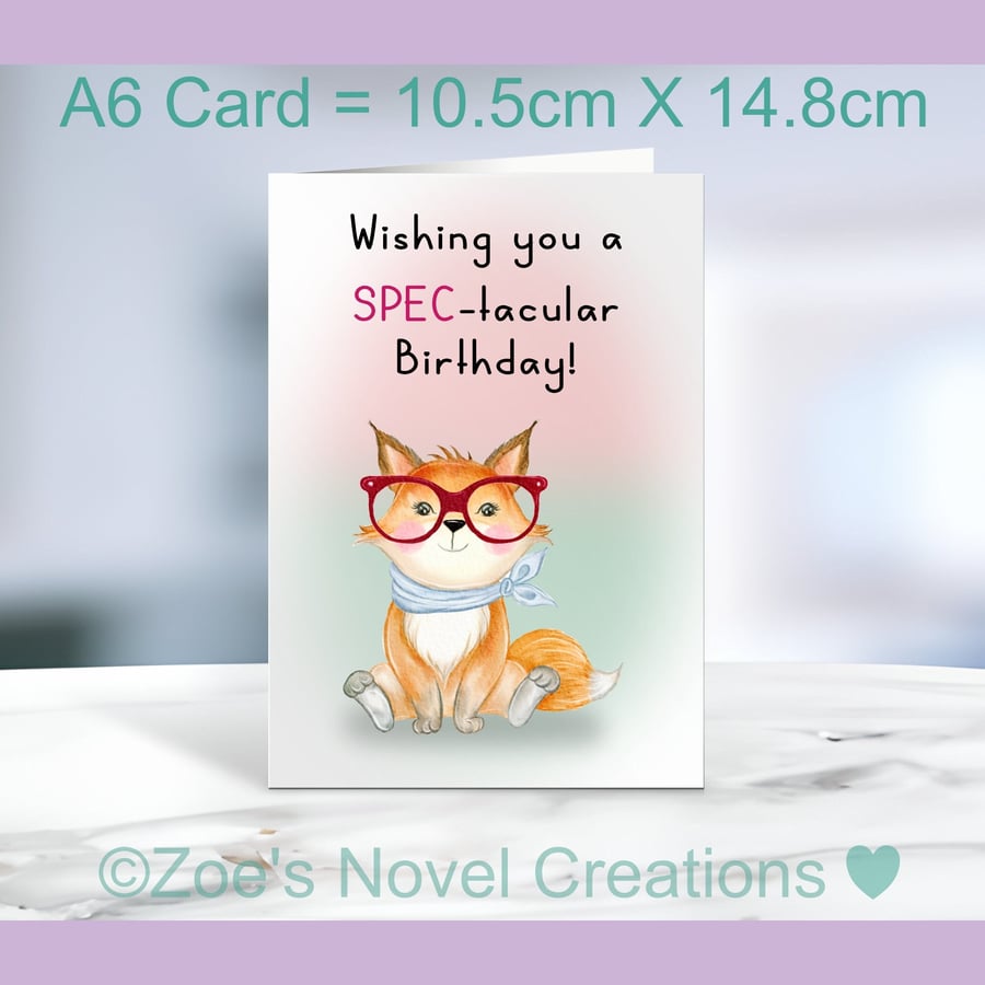 Spectacular Birthday  Card, fox A6 10.5cm x 14.8cm