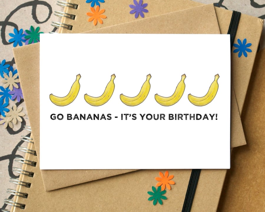 Go Bananas Funny Birthday Card