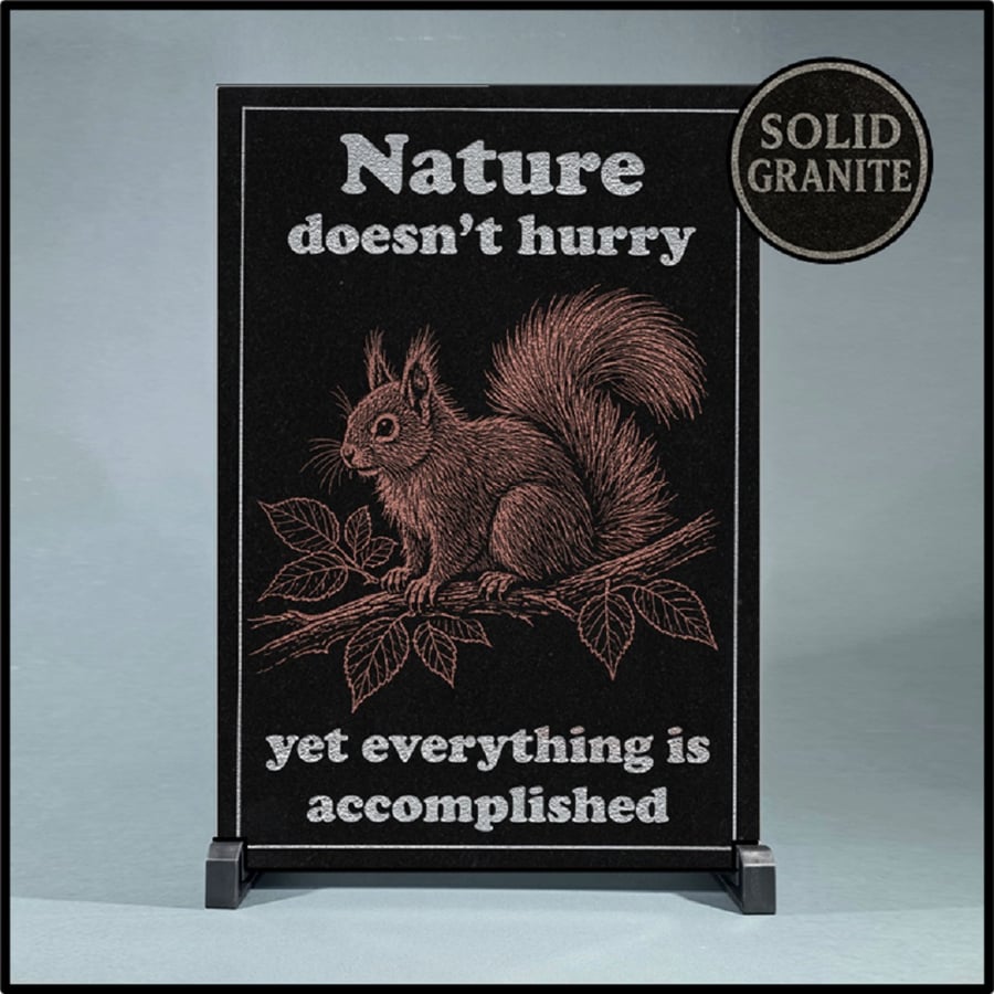 Nature Doesn't Hurry … Nature Wisdom (Squirrel)