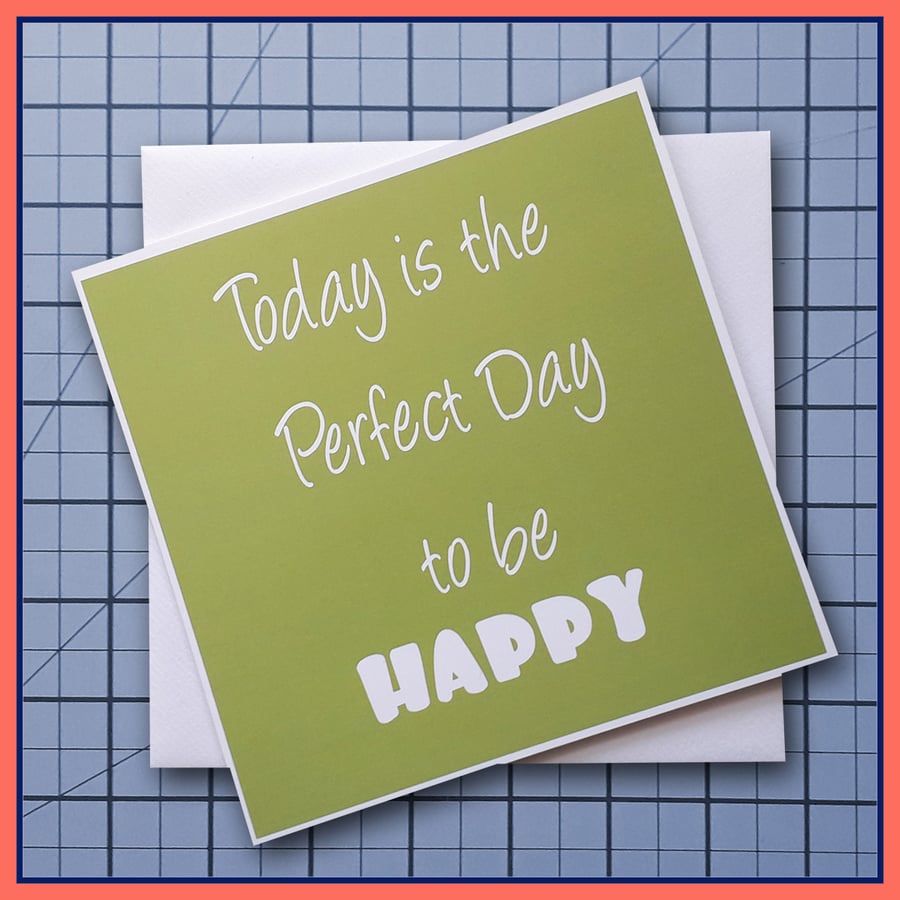 Today is the Perfect Day Greeting Card, Green