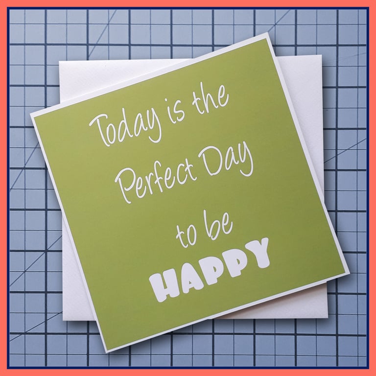 Today is the Perfect Day Greeting Card, Green