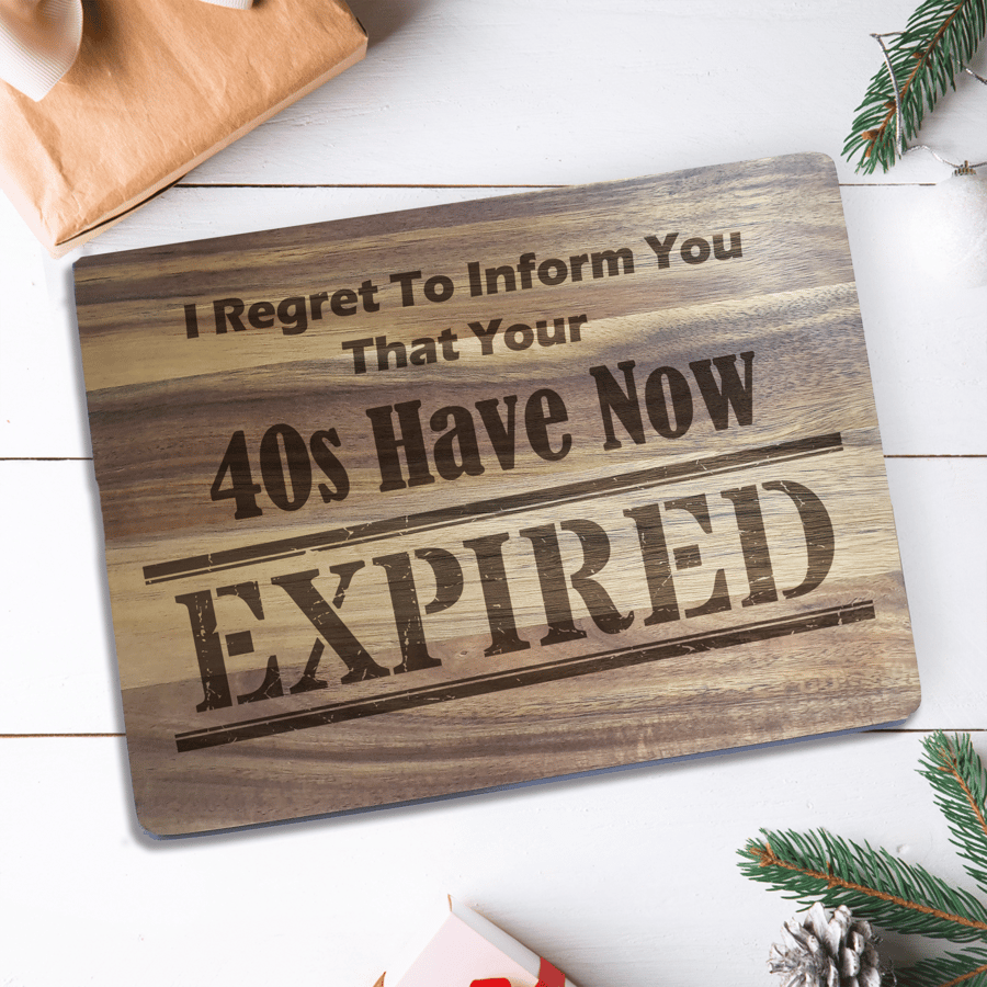 Expired Funny Age Milestone Wooden Chopping Board Happy Birthday Comedy 30s, 40s