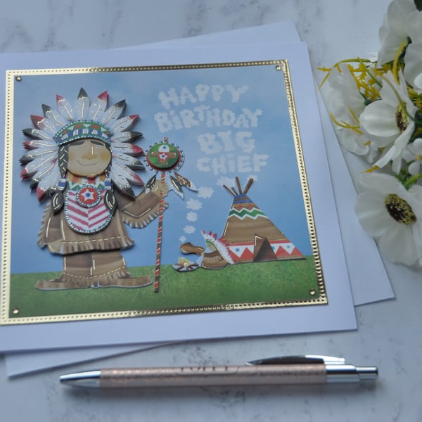 Birthday Card Big Chief American Native Indian 3D Luxury Handmade Card