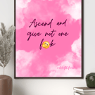 Pink Motivational wall art quote print
