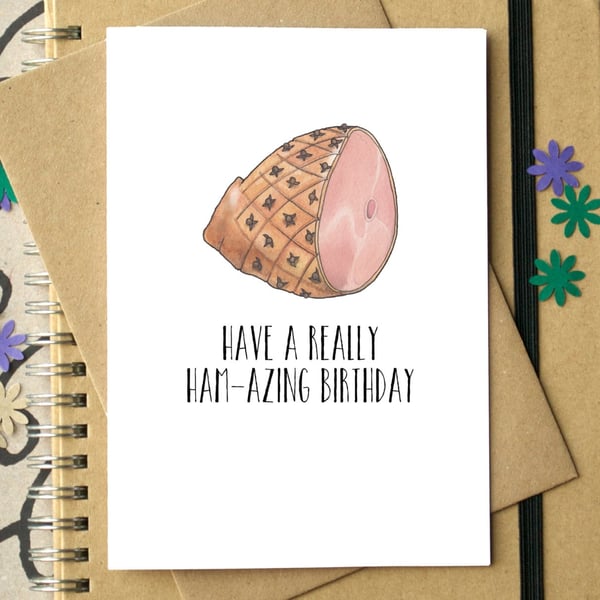 Funny "Have a Ham-azing Birthday" Card