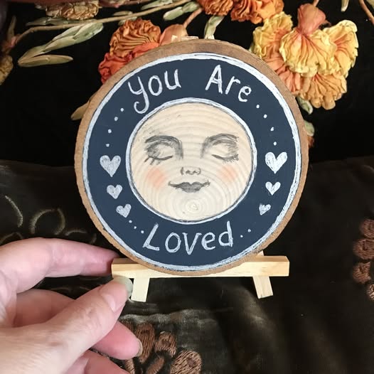 Painted wood slice with stand "You are loved"
