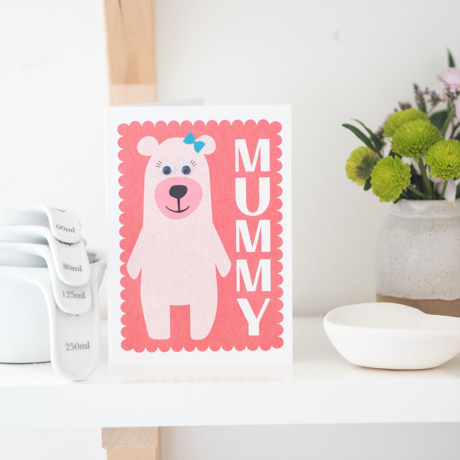 Mummy Card - Greetings Card - Mother's Day Card - Birthday Card - Mummy Bear - B