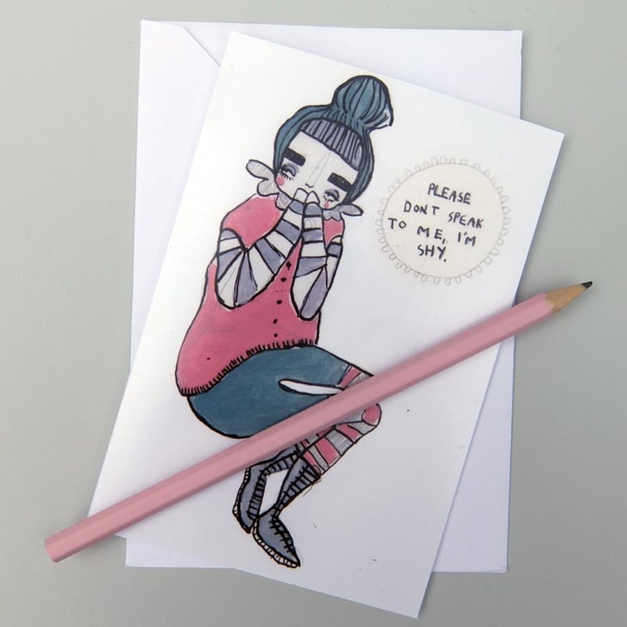 'Please don't speak to me i'm shy'- Single card
