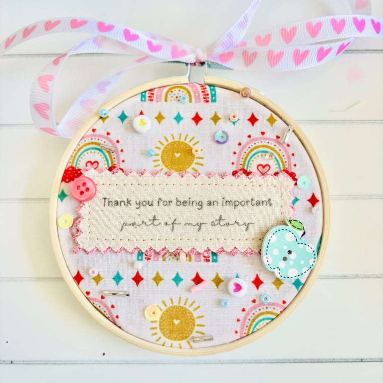 Thank You For Being An Important Part Of My Story Hoop, End Of Term Gift
