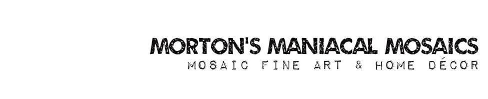 Morton's Maniacal Mosaics