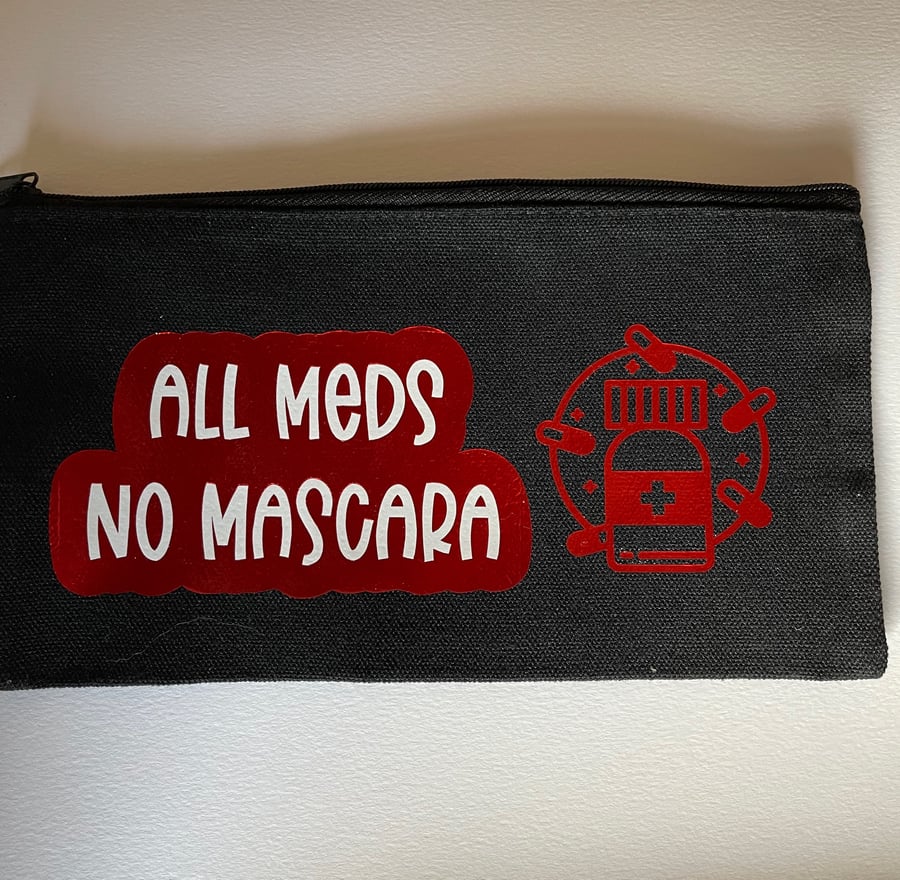 All Meds No Mascara zipped canvas pouch accessories bag chronic illness spoonie 