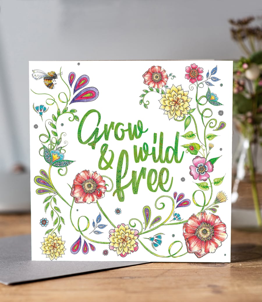 'Grow Wild and free'