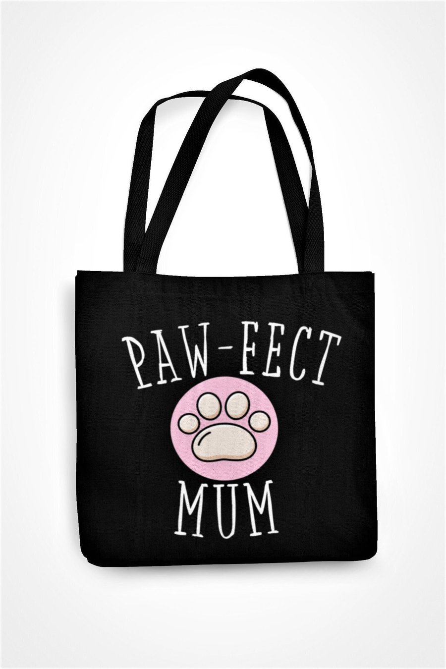 Paw-Fect Mum Tote Bag Mothers Day Birthday Christmas Paw Cat Dog Gift