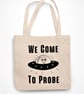 We Come To Probe UFO Tote Bag Funny Adult Joke Halloween Reusable Alien Theme  - Image 5