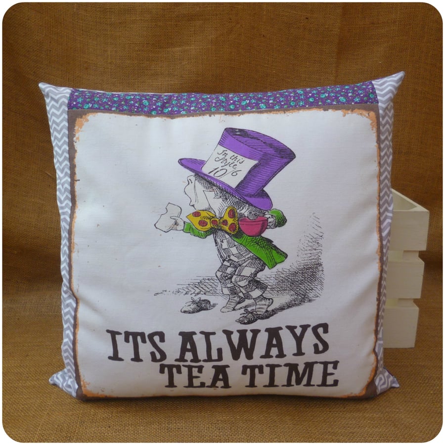 Mad Hatter It's Always Tea Time Alice in Wonderland Cushion (SKU00691)