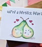 Perfect pair card, Valentines card, Friendship card, Anniversary card, Love pun - Image 2