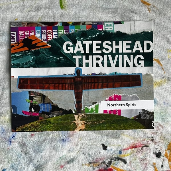 Gateshead Collage- A homage to Gateshead