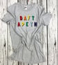 Daft Apeth Adult unisex T-Shirt. Rainbow T-shirt British phrases - Image 3