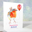 Personalised robin birthday card, premium quality, 18th, 21st, 25th, 30th, 60th