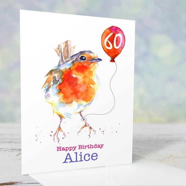 Personalised robin birthday card, premium quality, 18th, 21st, 25th, 30th, 60th