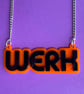 You Better WERK Necklace - Image 1