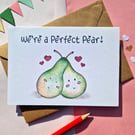 Perfect pair card, Valentines card, Friendship card, Anniversary card, Love pun