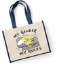 My Gender My Rules Large Shopper Canvas Bag Rude LGBT Non Binary Eco Friendly  - Image 3